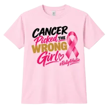 A pink short sleeve t-shirt printed with "CANCER Picked THE WRONG Girl" in black, pink and gold lettering, next to a pink ribbon, with "#Rally4Hallie" written below in pink script.